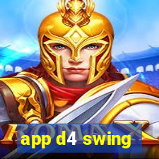 app d4 swing